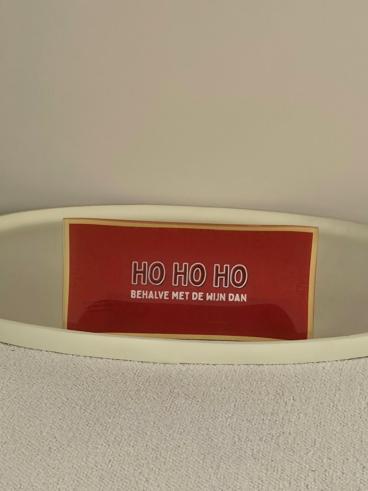 Bord - Ho Ho Ho, behalve met de wijn dan